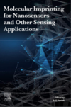 Denizli A.  Molecular Imprinting for Nanosensors and Other Sensing Applications